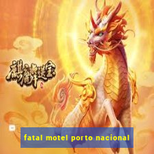 fatal motel porto nacional